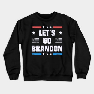 LET`S GO BRANDON - lets go brandon Crewneck Sweatshirt